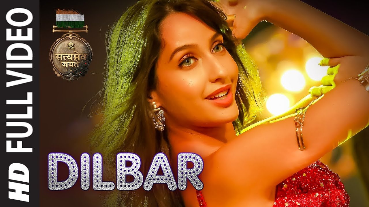 Dilbar song hd video download